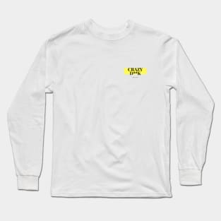 Crazy D**k Long Sleeve T-Shirt